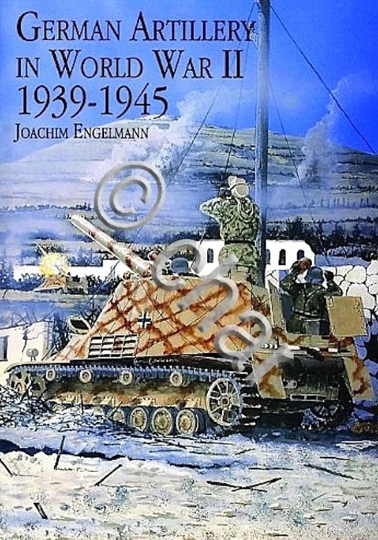 J. Engelmann - Germen Artillery in world war II 1939-1945 …