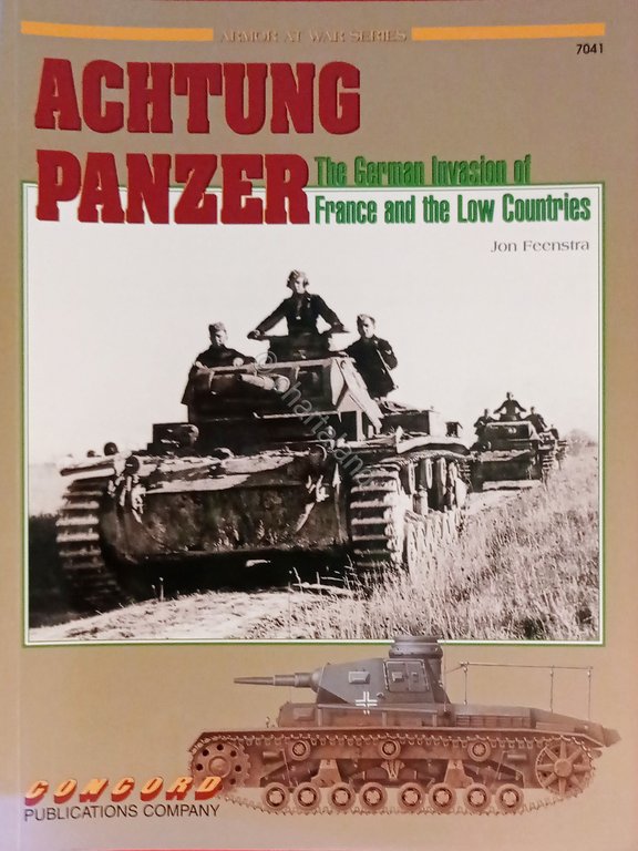 J. Feenstra - Achtung Panzer: The German invasion of France …