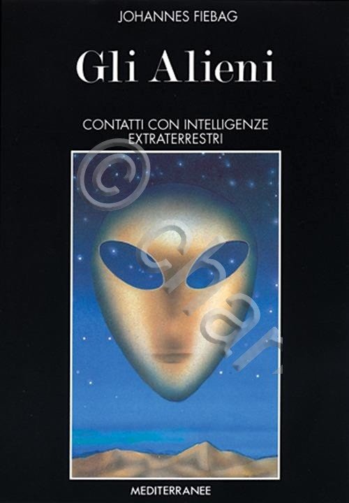 J. Fiebag - Gli Alieni contatti con intelligenze extraterrestri - …