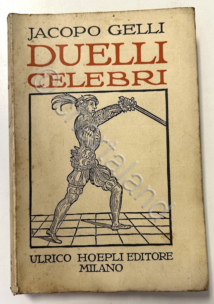 J. Gelli - Duelli celebri - 1^ ed. 1928 Hoepli