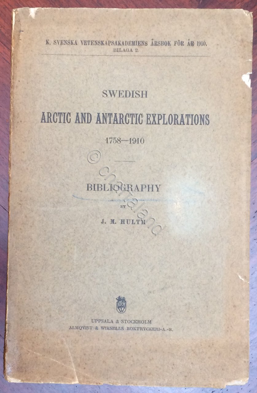 J. M. Hulth - Swedish Artic and Antartic explorations - …