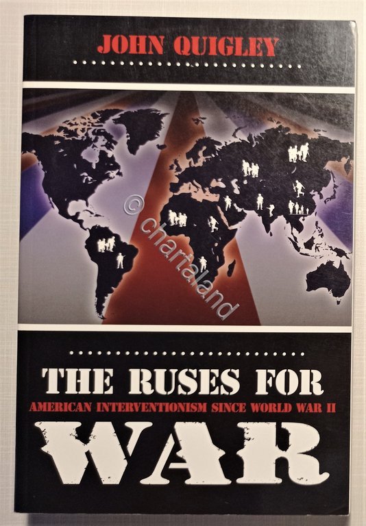 J. Quigley - The Ruses for War - ed. 2007