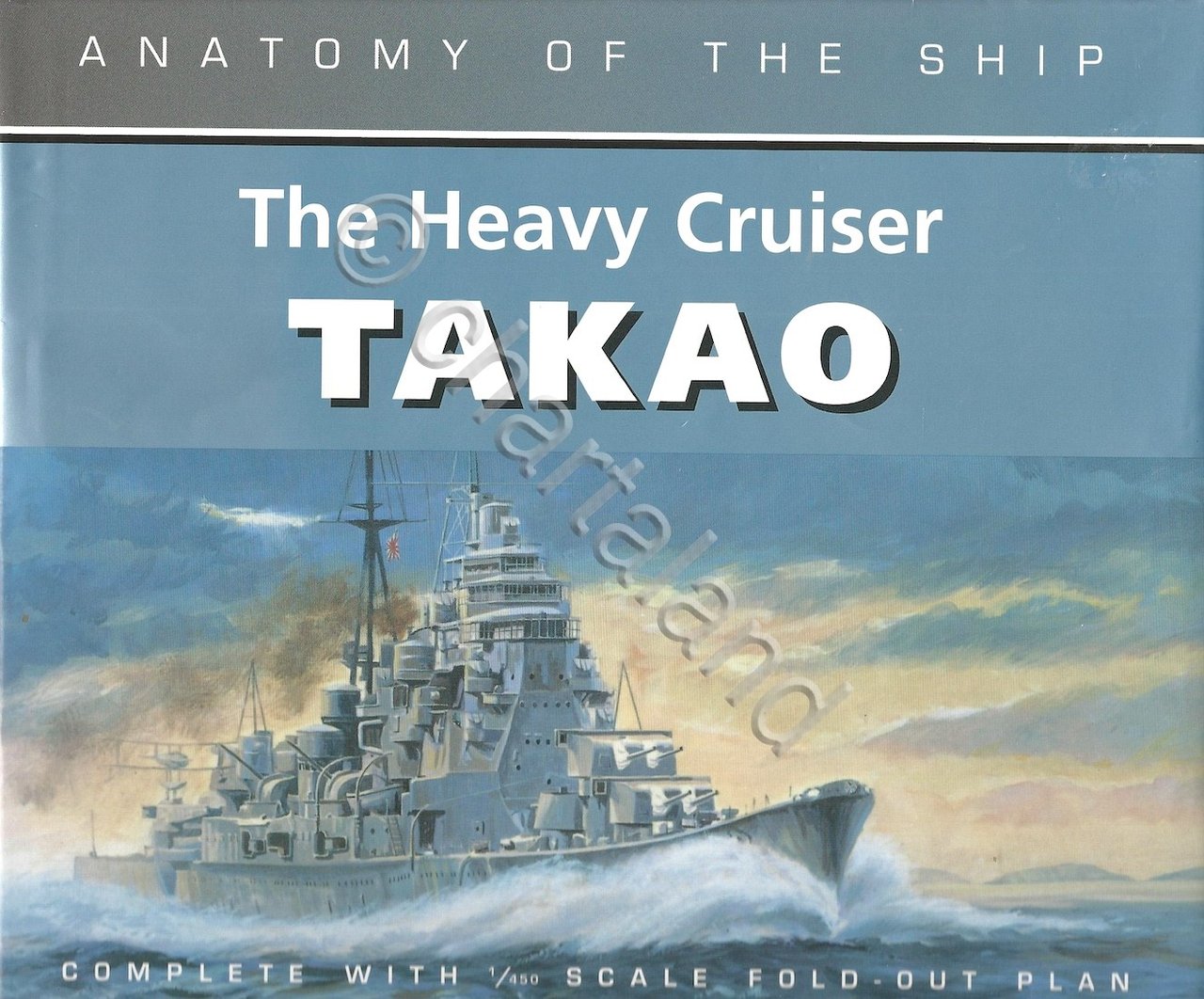 J. Skulski Anatomy of the ship - The Heavy Cruiser …