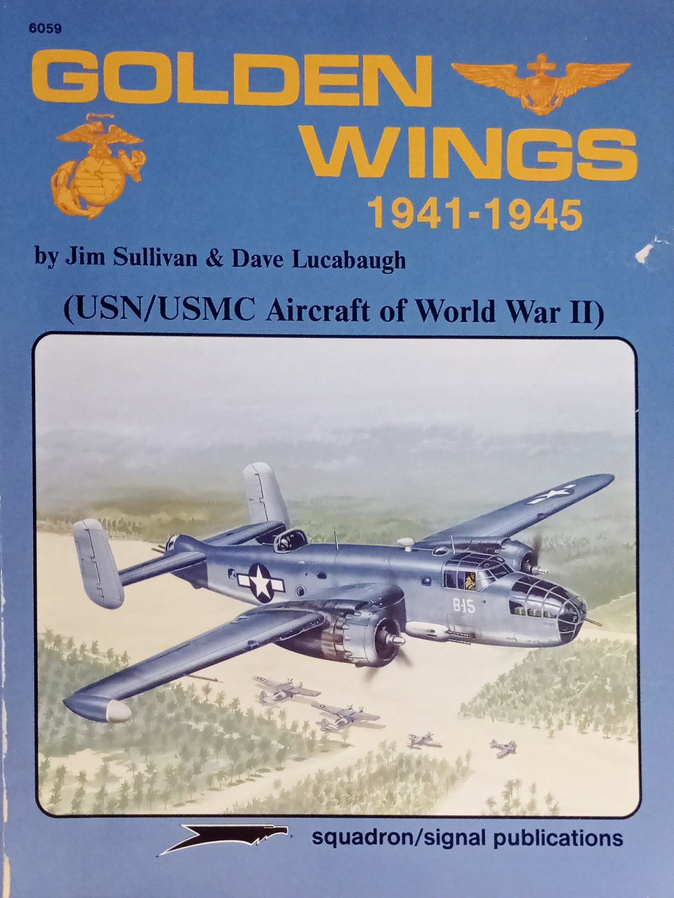 J. Sullivan & D. Lucabaugh - Golden Wings 1941-1945 USN/USWC …