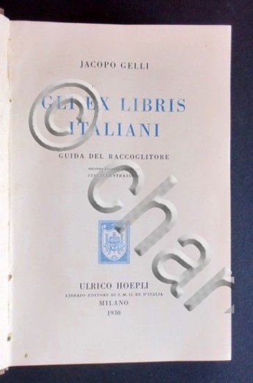 Jacopo Gelli - Gli Ex Libris Italiani - ed. 1930 …