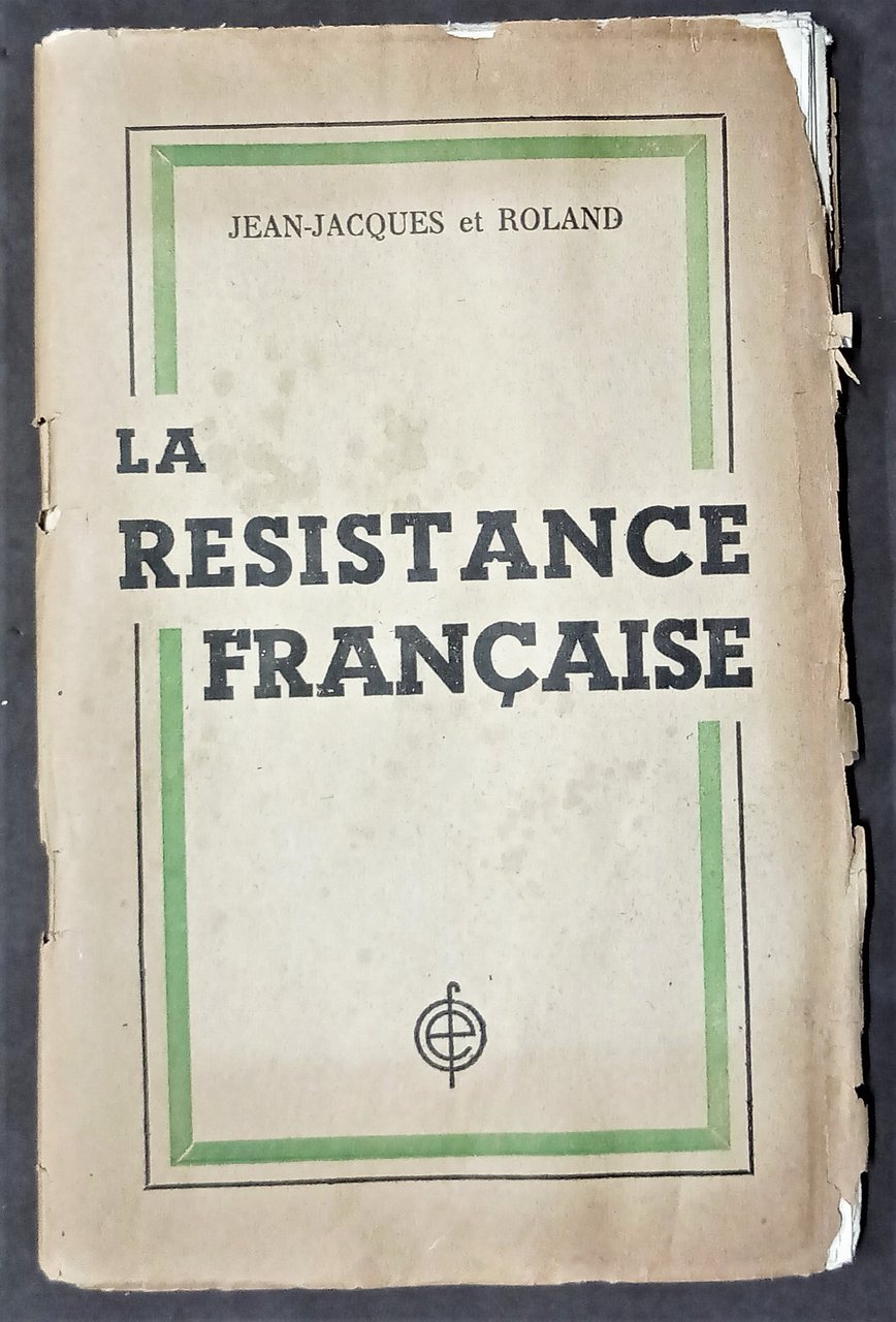 Jean-Jacques et Roland - La Résistance française - ed. 1944