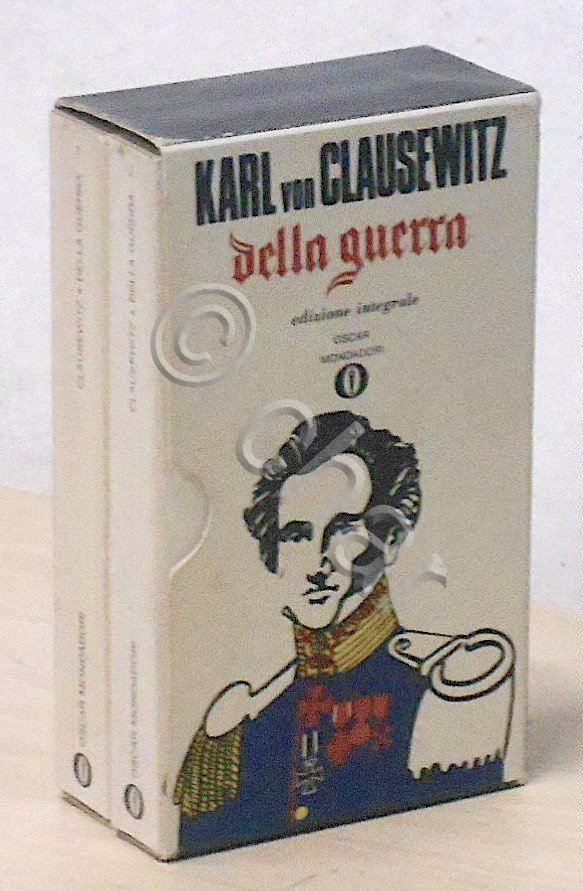 Karl von Clausewitz - Della guerra - Opera completa - …