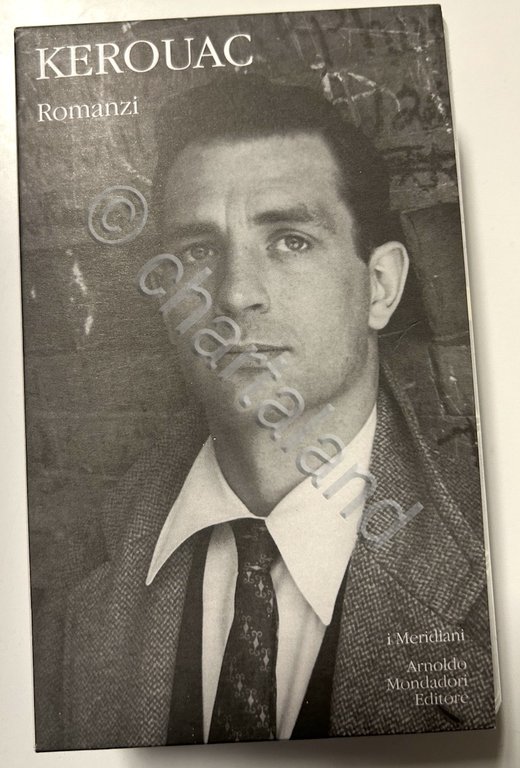 Kerouac - Romanzi  I Meridiani Mondadori - 2001 / 2005 Edicola
