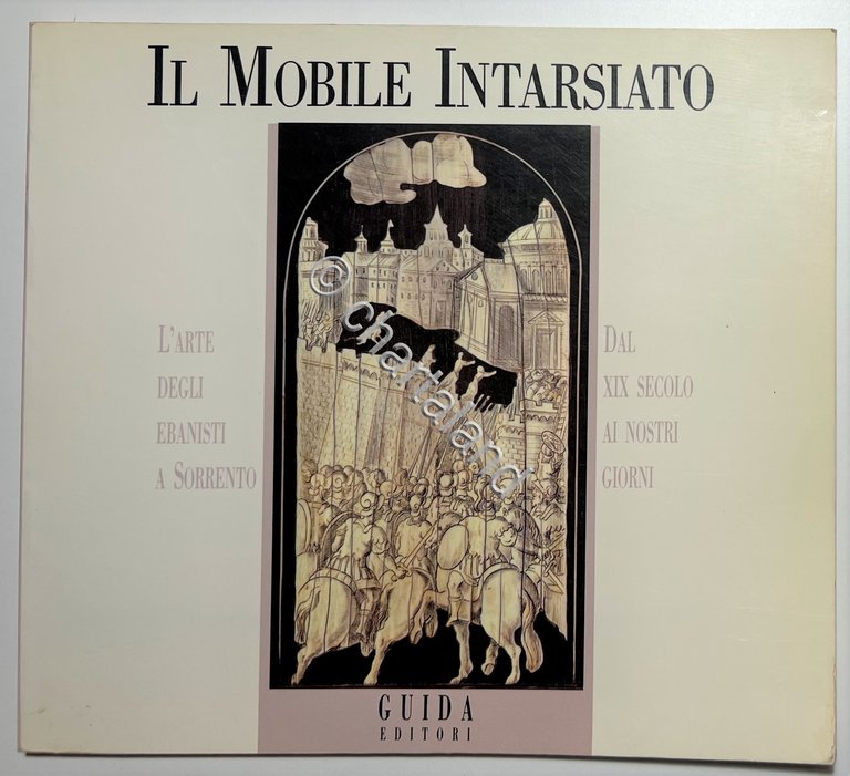 L'Arte del Mobile Intarsiato a Sorrento dal XIX Secolo ai …