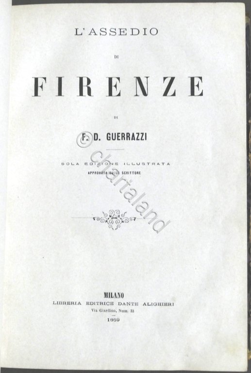 L'assedio di Firenze di F.D. Guerrazzi + Biografia rivista critica … | Immagine Gallery 2