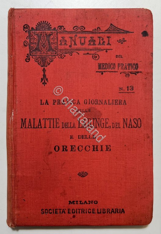 L. Bufalini - Malattie della Laringe,del Naso e delle Orecchie …