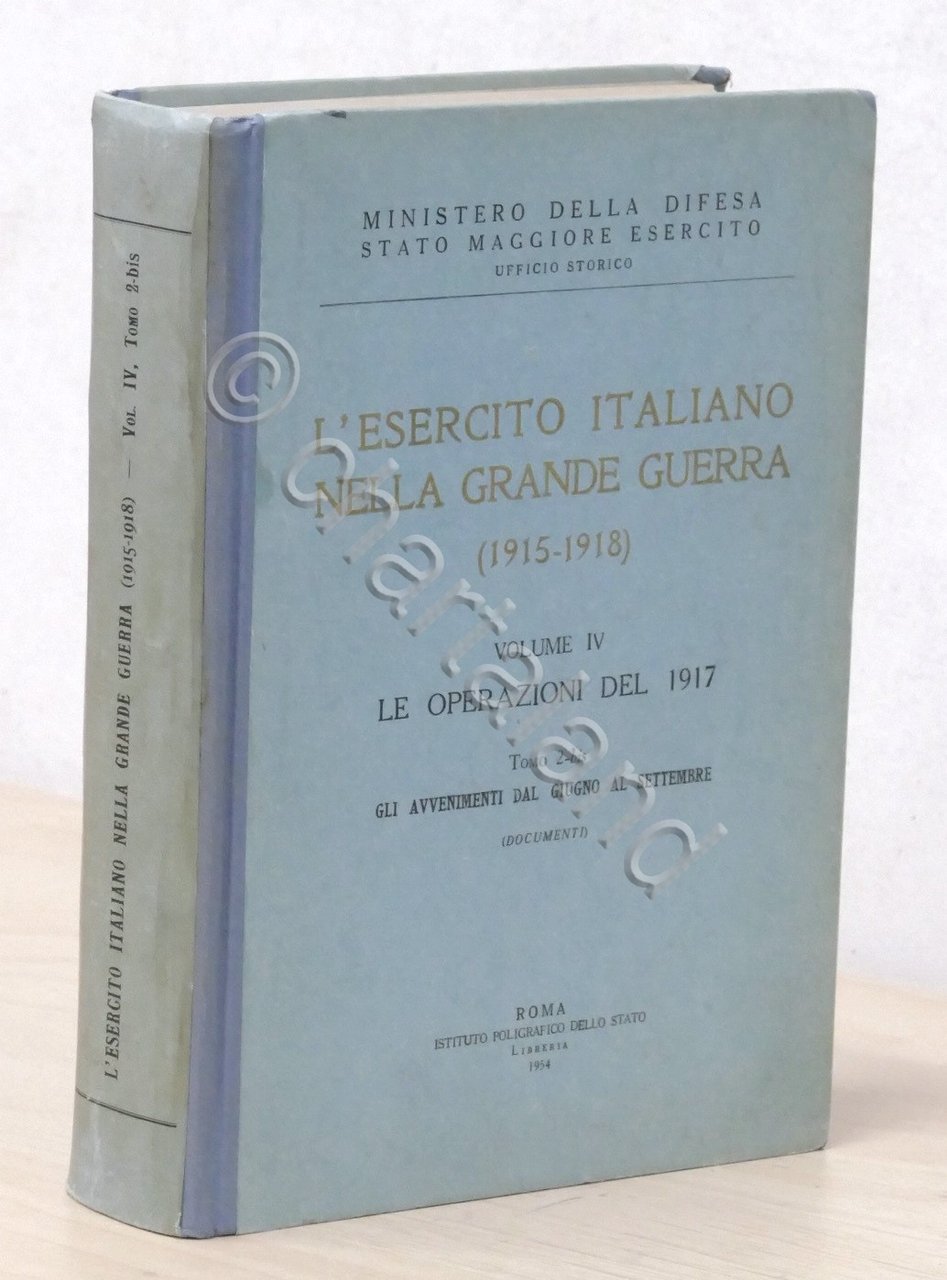 L'Esercito Italiano nella Grande Guerra - Volume IV Tomo 2-bis …