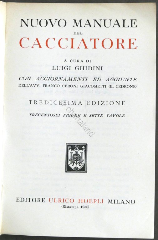 L. Ghidini - Nuovo manuale del cacciatore - ed. 1956 Hoepli