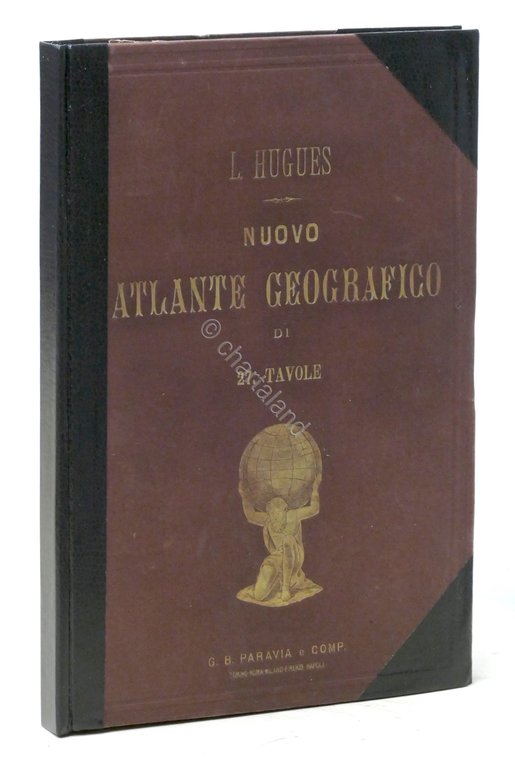 L. Hugues - Nuovo atlante geografico con 27 carte e relativo testo - 1893