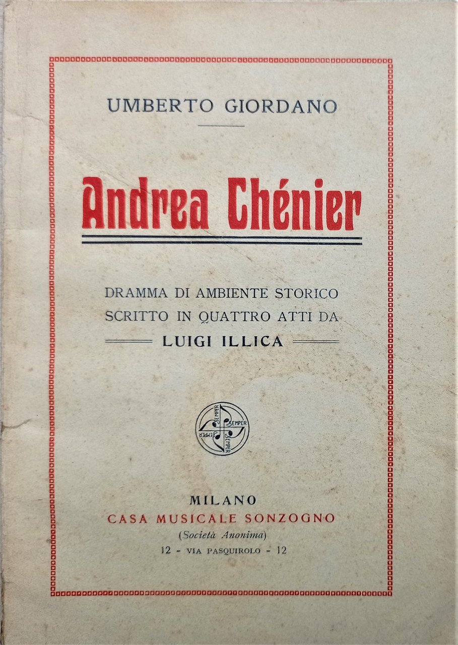 L. Illica e U. Giordano - Andrea Chénier: dramma di …