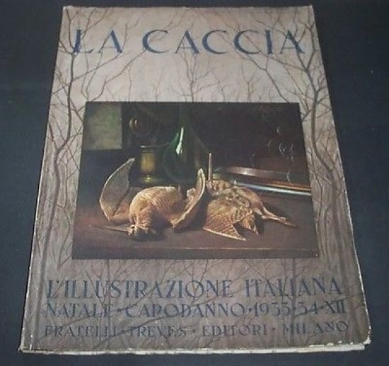 L'illustrazione Italiana - La Caccia - N. Speciale Capodanno - ed. 1933
