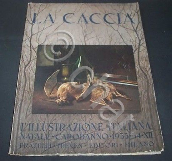 L'illustrazione Italiana - La Caccia - N. Speciale Capodanno - …