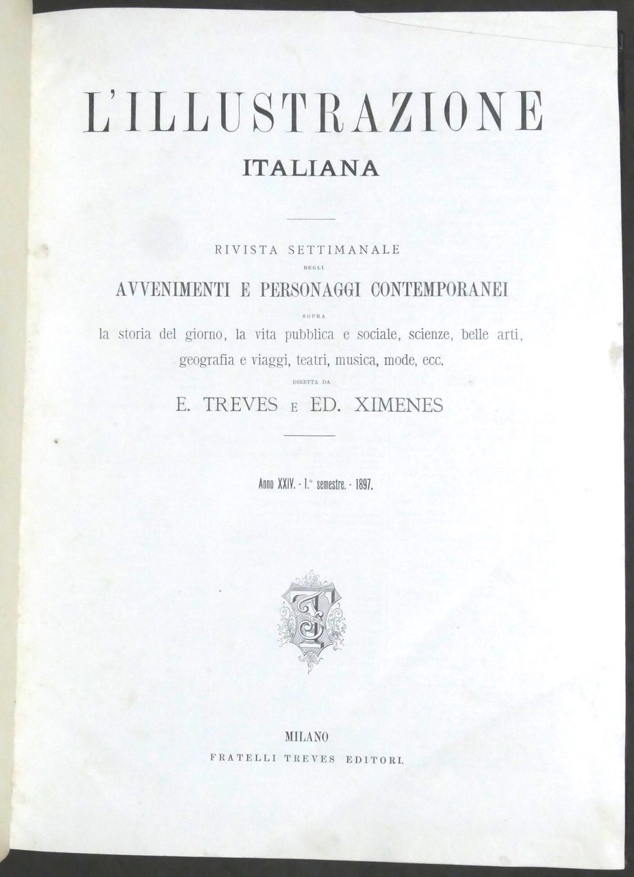 L'Illustrazione Italiana - Rivista Settimanale - Anno XXIV - 1° …