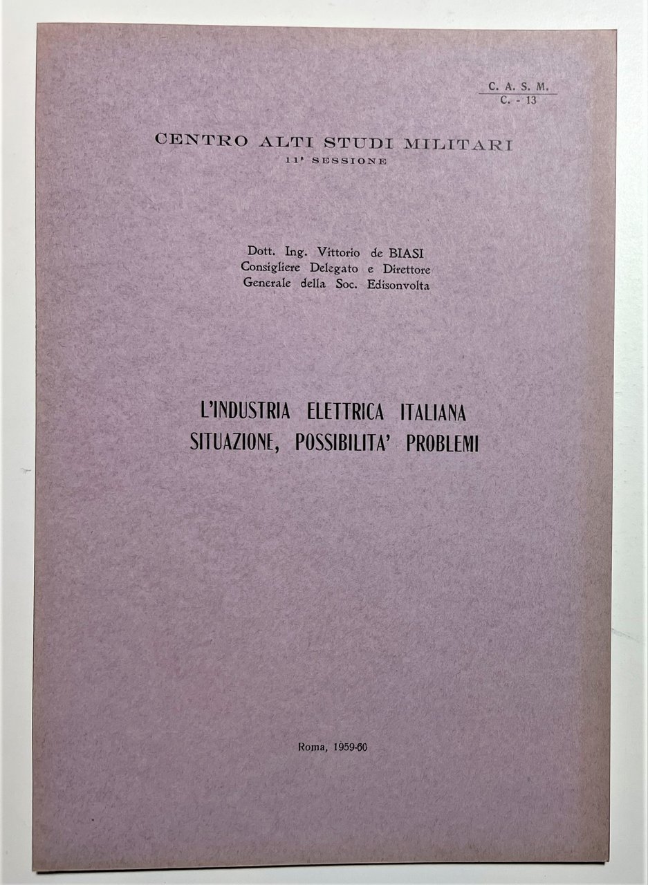 L'Industria Elettrica Italiana: Situazione, Possibilità problemi 1959-60