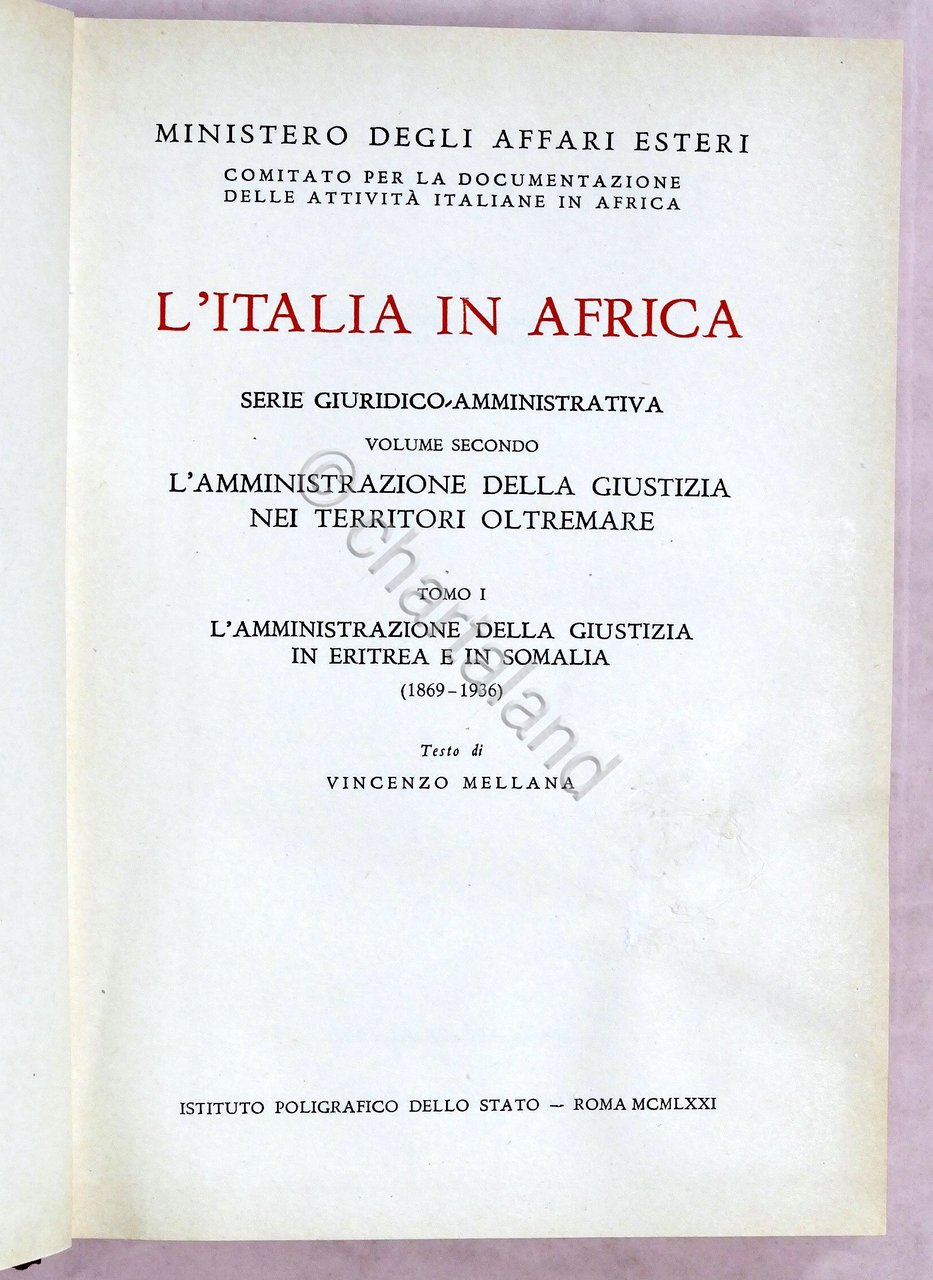 L'italia in Africa - Serie Giuridico-Amministrativa - Volume II - …