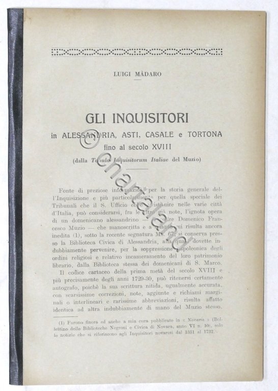 L. Madaro - Gli inquisitori in Alessandria Asti Casale Tortona …