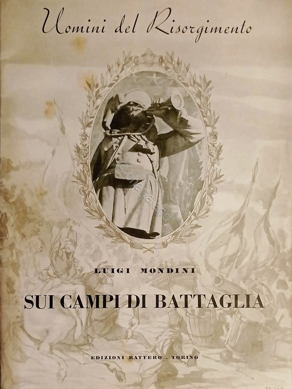 L. Mondini - Sui campi di battaglia - ed. 1961 | Immagine Gallery 1