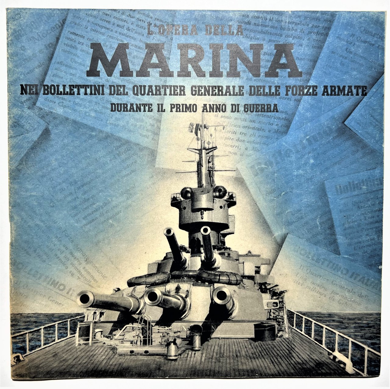 L'Opera della Marina nei Bollettini del Quartiere Generale Forze Armate …