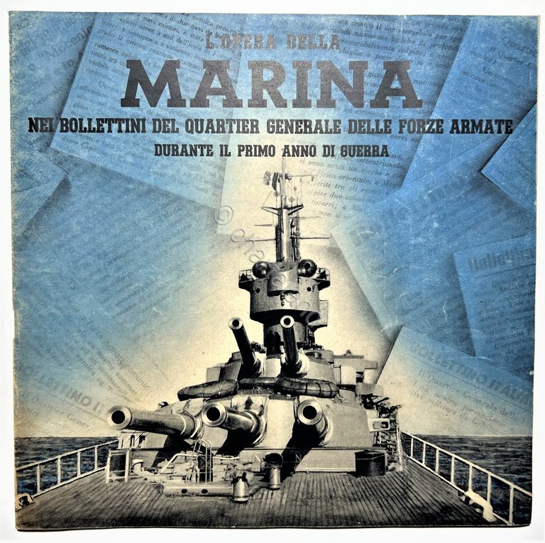 L'Opera della Marina nei Bollettini del Quartiere Generale Forze Armate …