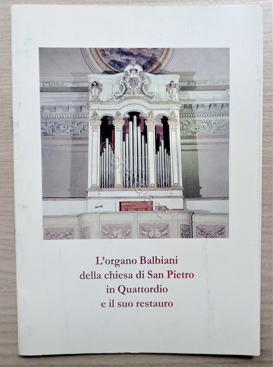 L'organo Balbiani della chiesa di San Pietro in Quattordio e …