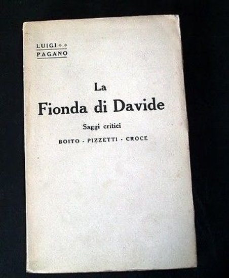 L. Pagano La Fionda di Davide Saggi Critici Bocca 1928