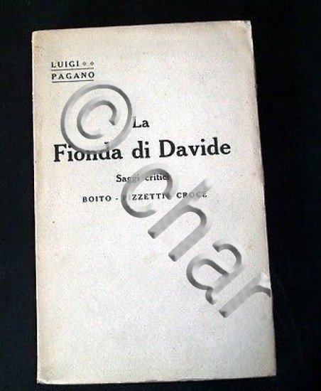 L. Pagano La Fionda di Davide Saggi Critici Bocca 1928