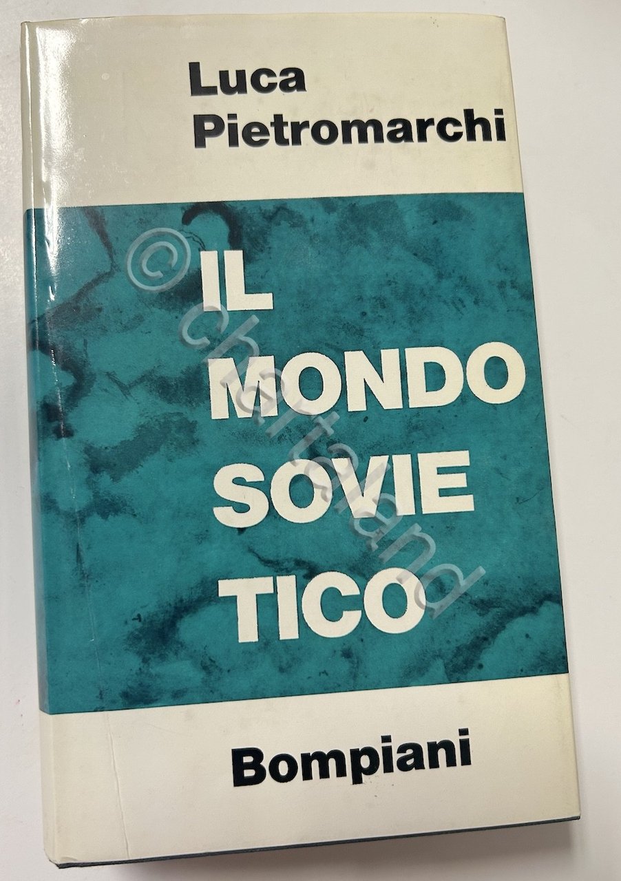 L. Pietromarchi - Il mondo Sovietico - 1^ ed. 1963
