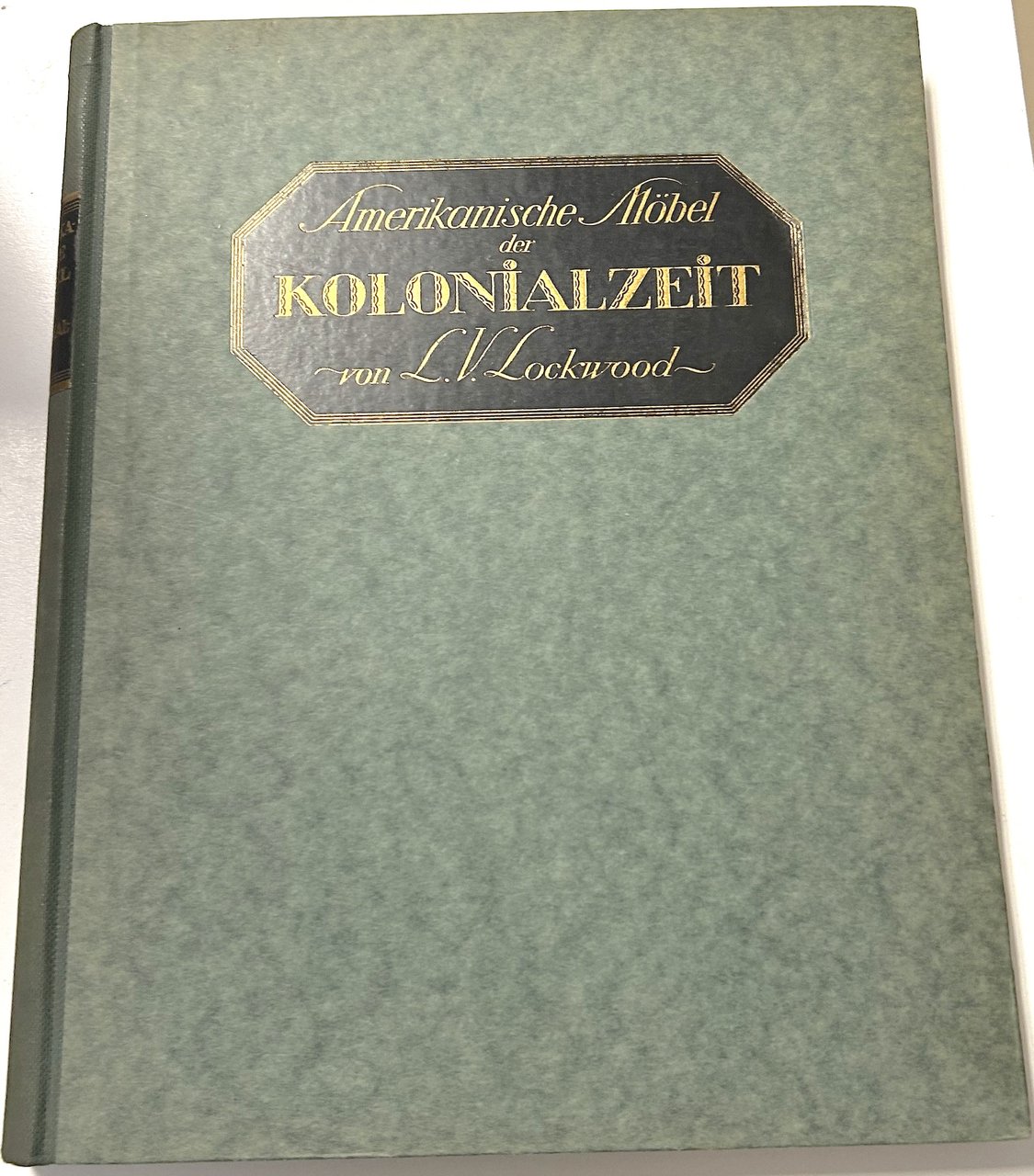 L. V. Lockwood - Amerikaanische Mobel der Kolonialzeit - Band …