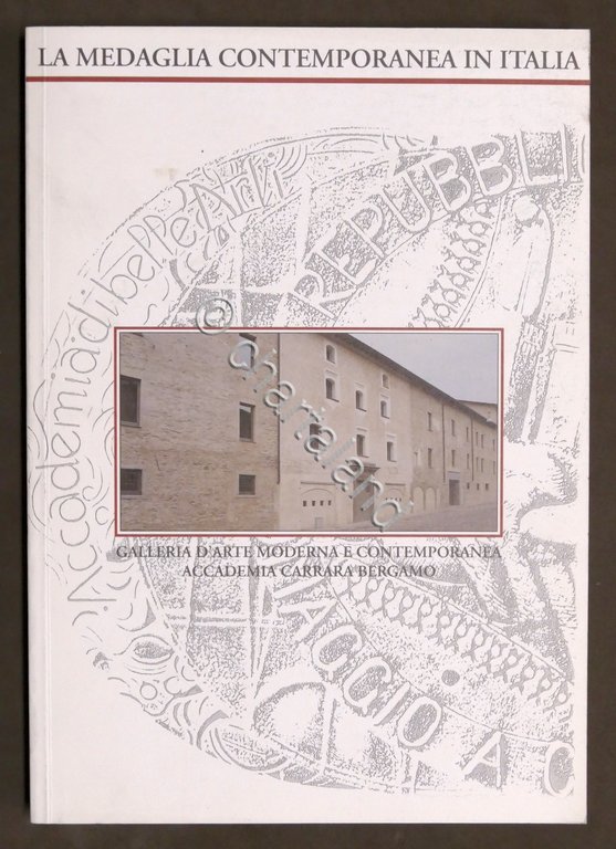 La medaglia contemporanea in Italia - Catalogo mostra Galleria Arte …