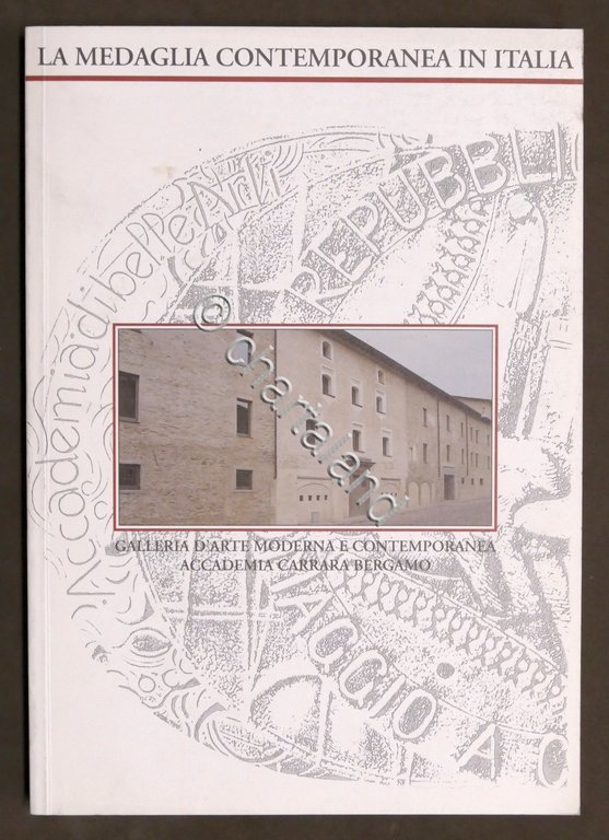 La medaglia contemporanea in Italia - Catalogo mostra Galleria Arte …