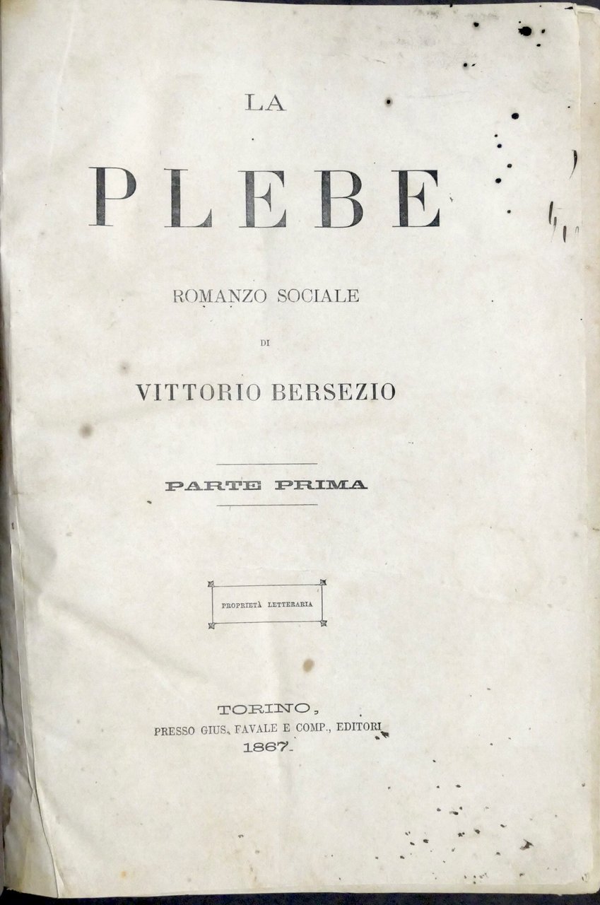 La plebe - Romanzo sociale di Vittorio Bersezio - 1867 …