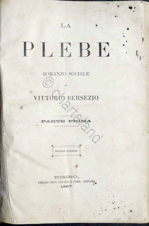 La plebe - Romanzo sociale di Vittorio Bersezio - 1867 …
