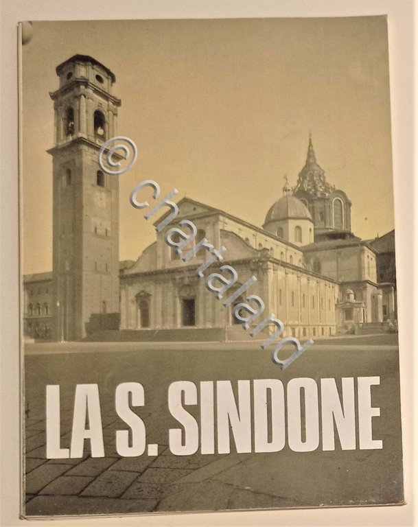La Santa Sindone: Solenne ostensione IV Centenario Trasferimento a Torino …