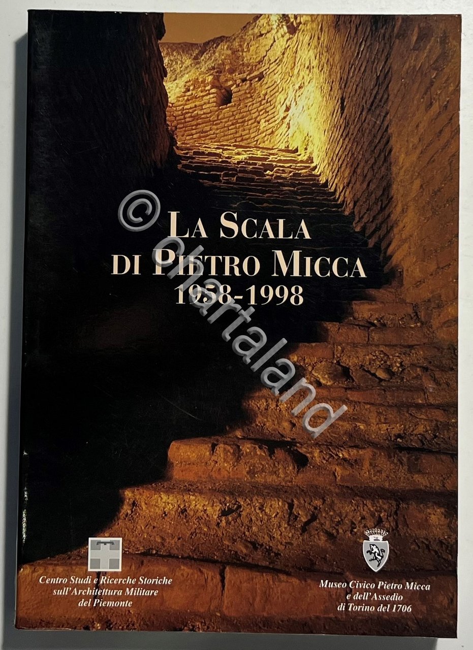 La Scala di Pietro Micca 1958-1998 - ed. 1998