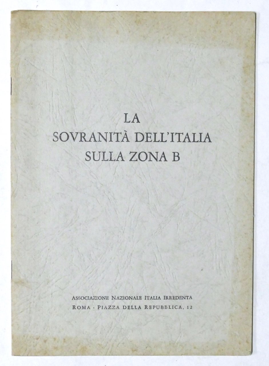 La sovranità dell'Italia sulla Zona B (Istria) - 1964