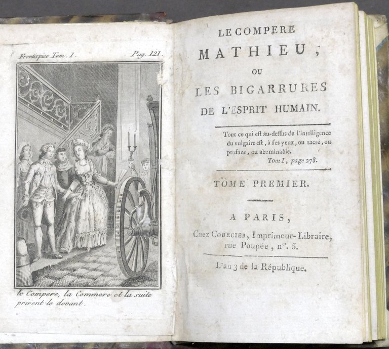 Le compère Mathieu, ou les bigarrures de l'esprit humain - …