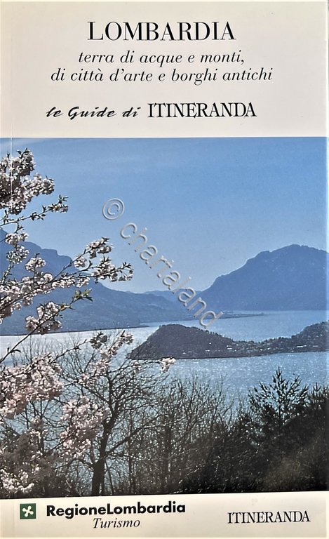 Le Guide di Itineranda - Lombardia: Terra di acque e …