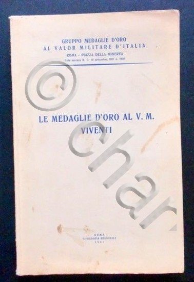Le medaglie d'oro al V. M. viventi - 1961