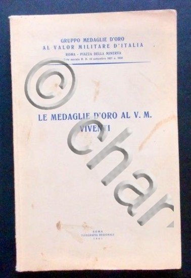Le medaglie d'oro al V. M. viventi - 1961