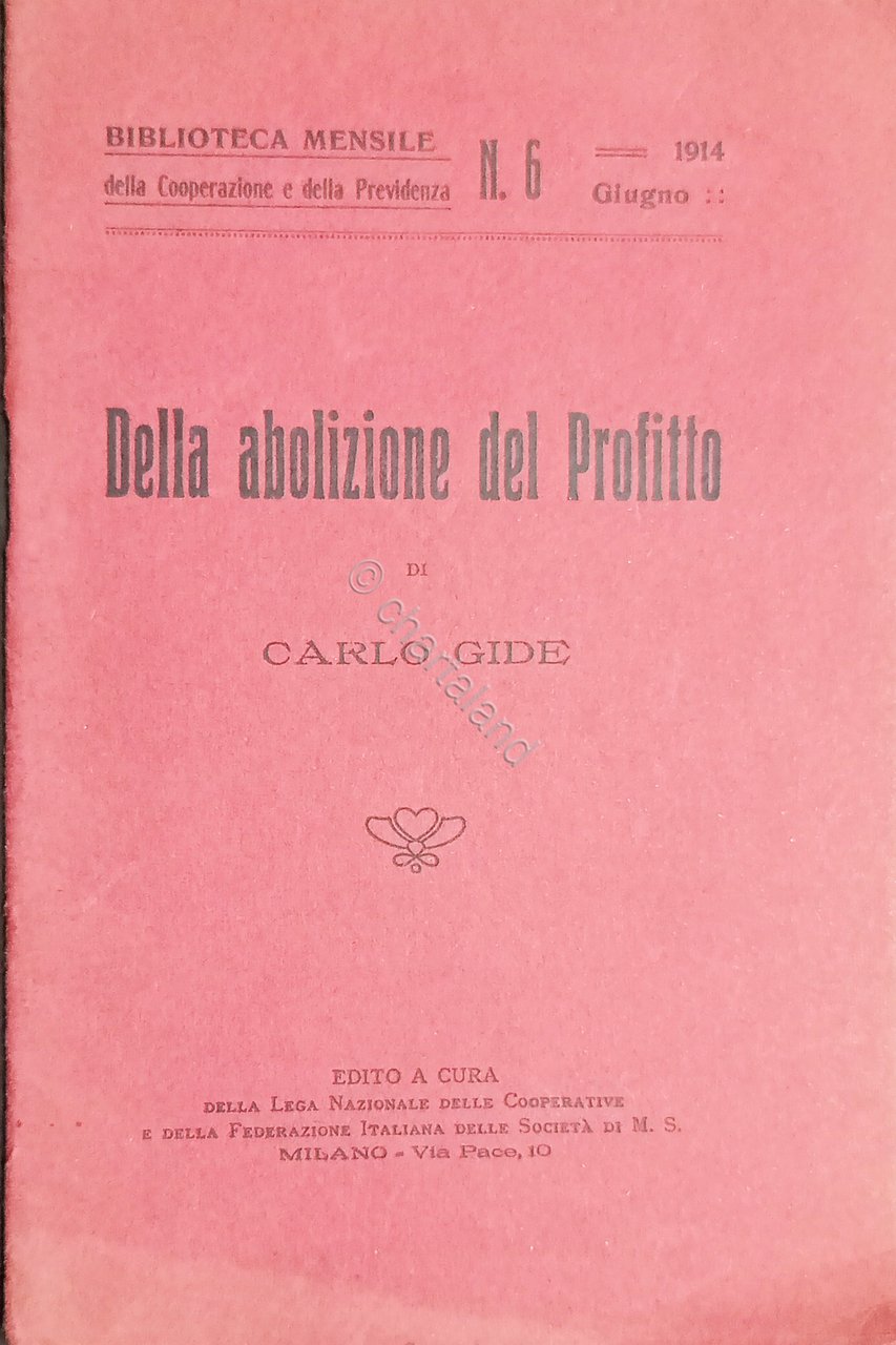 Lega Cooperative Carlo Gide - Della abolizione del Profitto - …