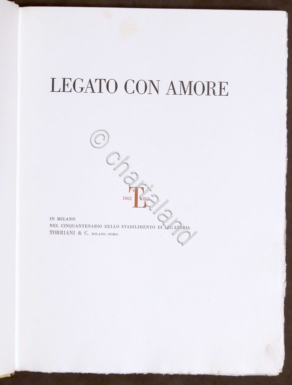 Legato con amore - Cinquantenario Legatoria Torriani - Milano - …