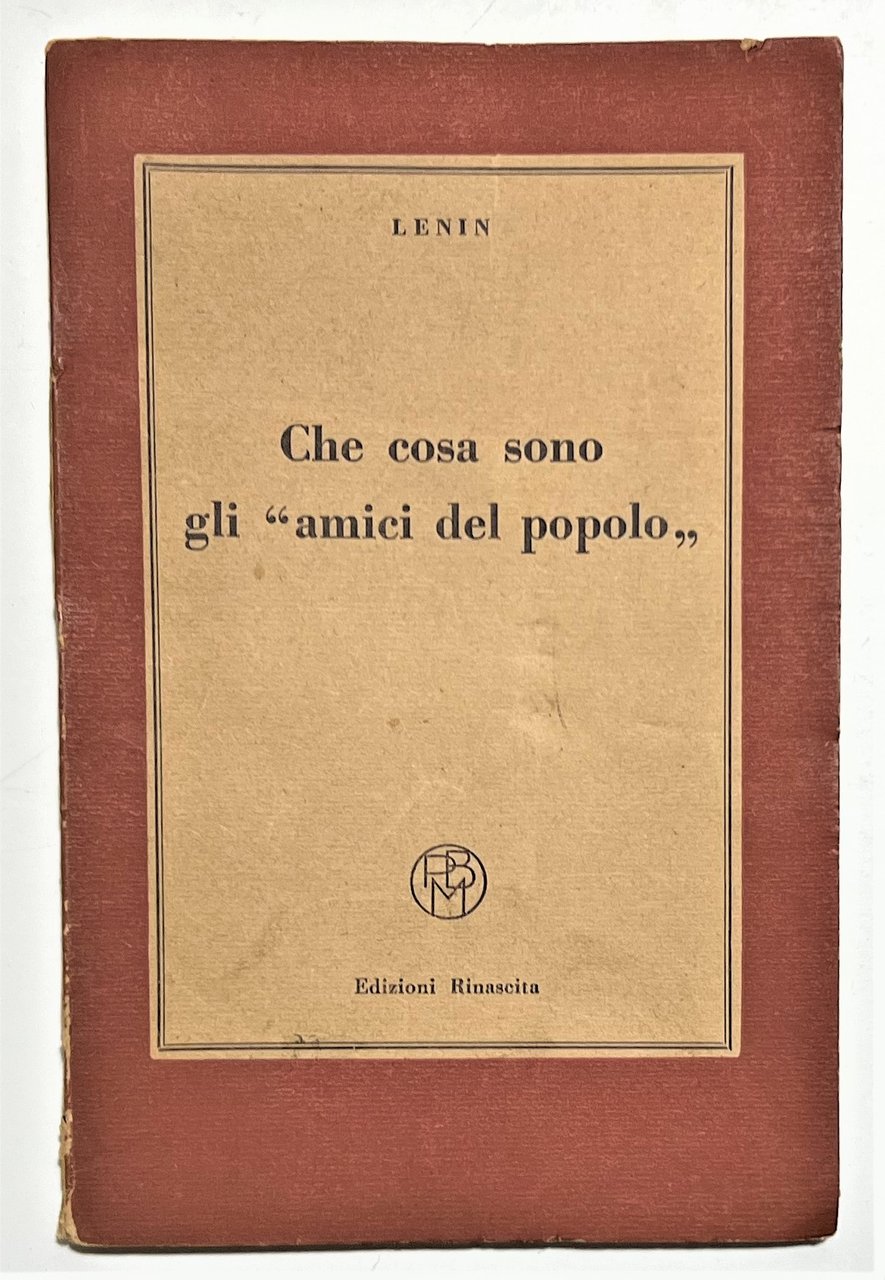 Lenin - Che cosa sono gli Amici del Popolo - …