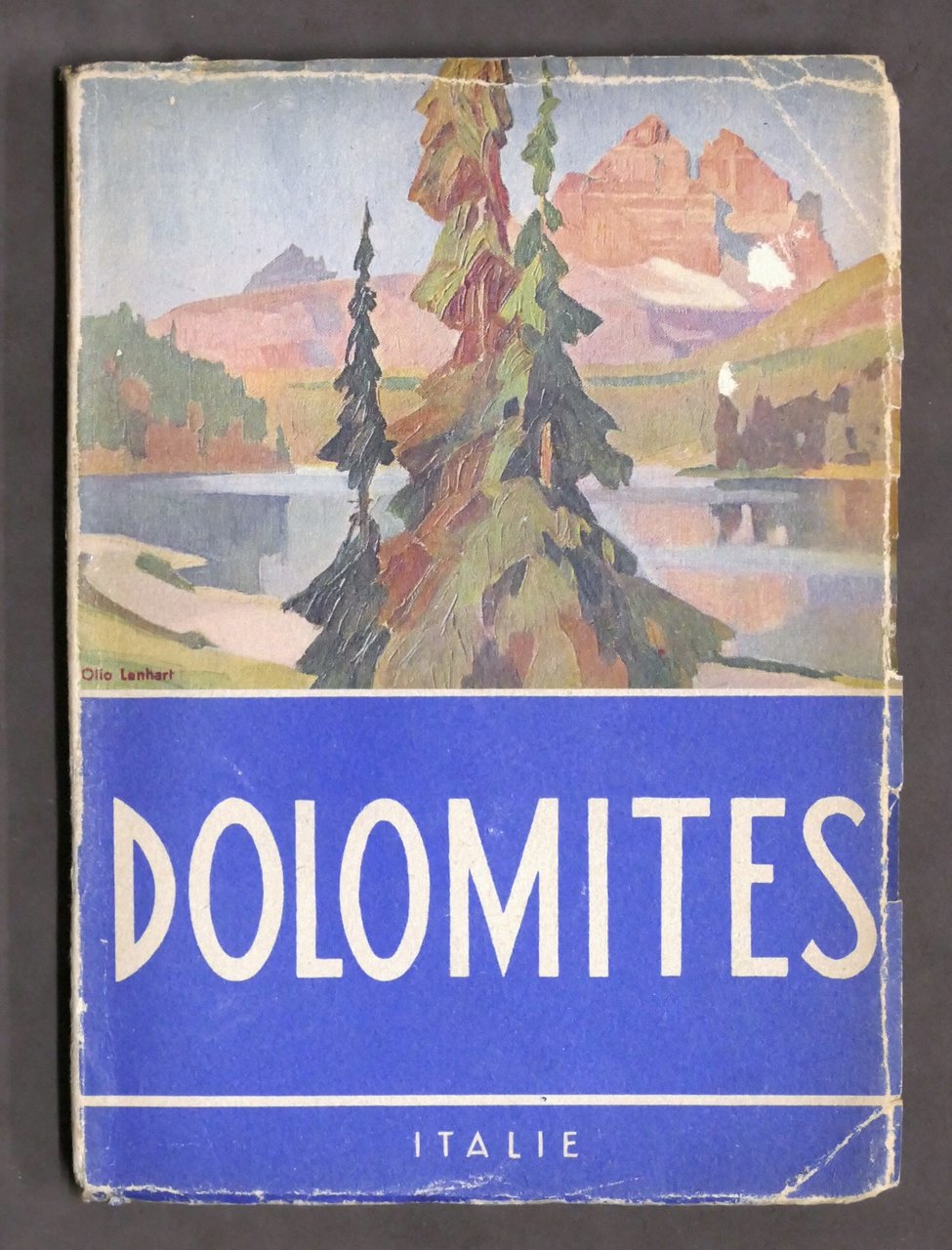 Les Dolomites Illustrées - Vol. I - Dolomites - Lac …