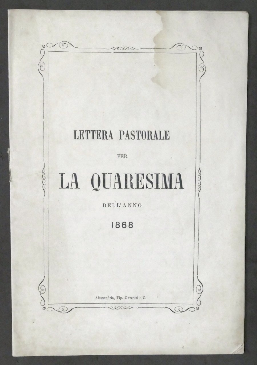 Lettera pastorale per la Quresima del vescovo di Alessandria G. …