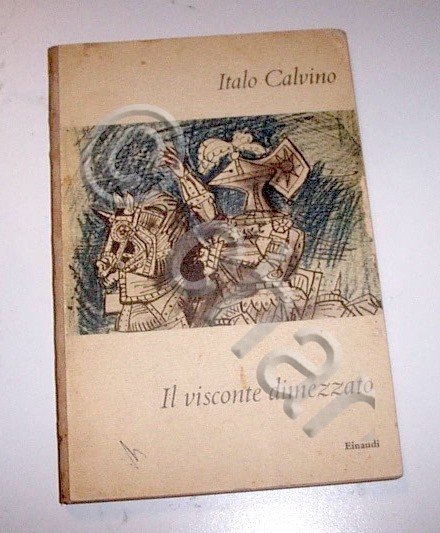 Letteratura - Calvino Il visconte dimezzato - 1^ ed. 1957 Einaudi